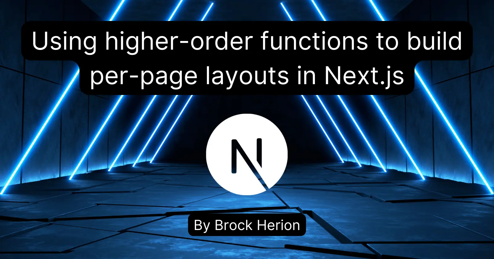 Using higher-order functions to build per-page layouts in Next.js